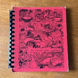 Cookbook Choral-Aires Chorus Sweet Adelines 1981 VTG Recipe Book Red